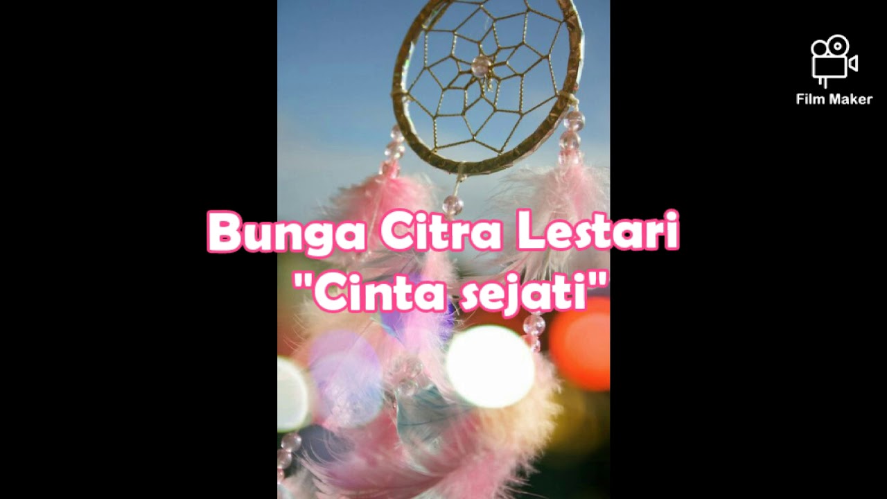  Lirik  lagu  Bunga  Citra Lestari Cinta  Sejati YouTube