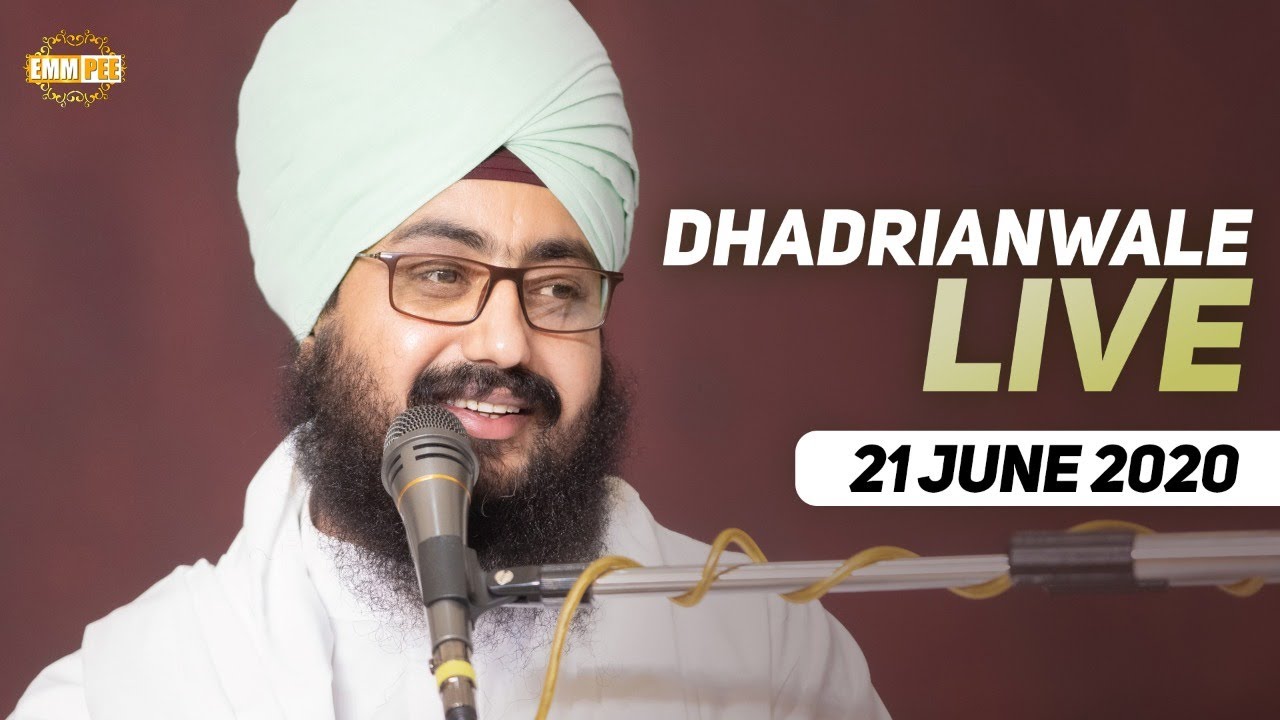Dhadrianwale Live from Parmeshar Dwar | 21 June 2020 | Emm Pee