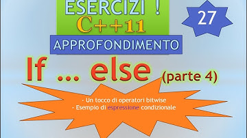 Nuovo Corso C++11 ITA 27: esercizi su if - else, quarta parte APPROFONDIMENTO
