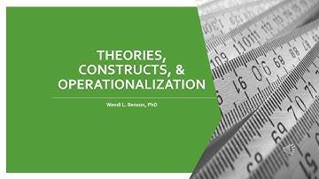 Theories, Constructs, and Operationalization in Social Sciences Research