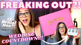 WEDDING FREAK OUT?! HOW MANY DAYS TILL MY WEDDING?! | #1 Bridal Box Unboxing!