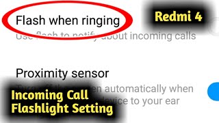Redmi 4 Incoming Call Flashlight On Setting screenshot 4