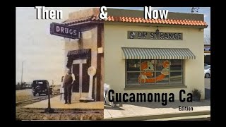 Rancho Cucamonga Then Now Once Upon a Time in Cucamonga