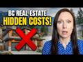 Buying a Home in BC? Don't Ignore These Hidden Costs!
