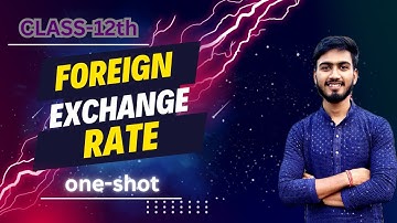 Foreign exchange rate | class-12th | one-shot | macroeconomics | day- 15 of animation series