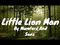 Little Lion Man (Lyrics) - Mumford And Sons