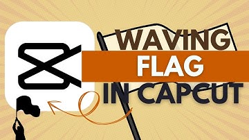 How to Create A Waving Flag Animation in Capcut -  CapCut Tutorial