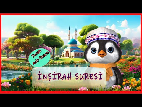 inşirah suresi , elem neşrah suresi, çocuklar için sureler, Surah Ash-Sharh, didiyom tv