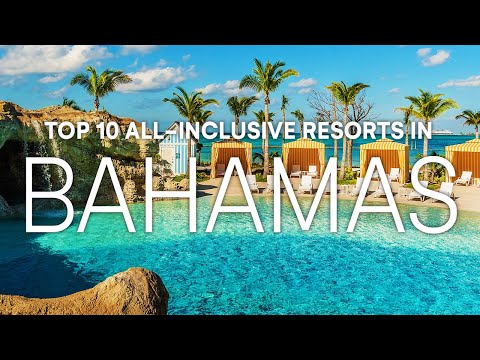 Vídeo: Os 9 melhores resorts com tudo incluído nas Bahamas de 2022