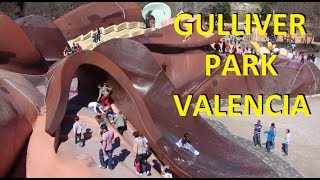 Gulliver park Valencia (gratis) - Parco giochi Gulliver a Valencia (gratuito)