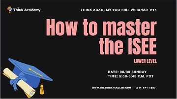 【Think Academy】How to master ISEE Lower Level Exam