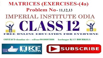 Exercises (4a) MATRICES Problem No-(11,12&13)