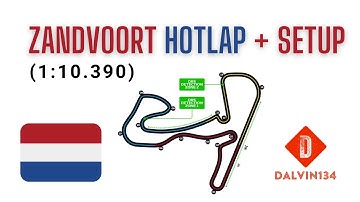 Zandvoort Hotlap + Setup + Explanation (1:10.390) | F1 2021