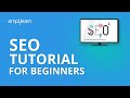 SEO Tutorial for Beginners | What Is SEO | SEO Introduction | Simplilearn