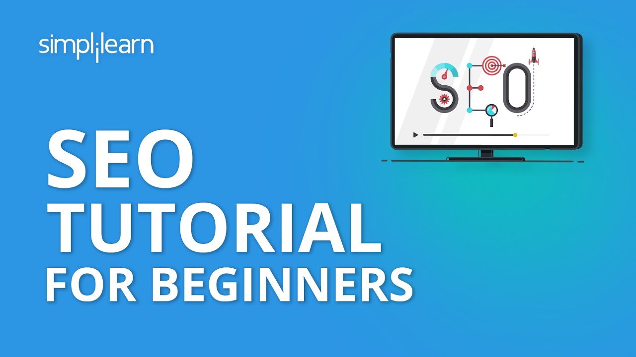 SEO Tutorial for Beginners | What Is SEO | SEO Introduction | Simplilearn