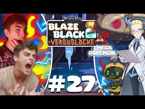 🤖¡¡LA MECA-DESTRUCCIÓN!!🤖 - Pokemon Blaze Black 2 Versuslocke [27]