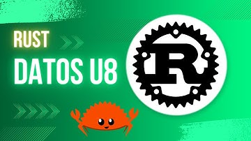 TUTORIAL PRÁCTICO RUST -  ¿Qué es un tipo de dato u8