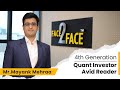 The Strategic Investor: Decoding the Path to Wealth #Face2Face | Mayank Mehraa | Vivek Bajaj
