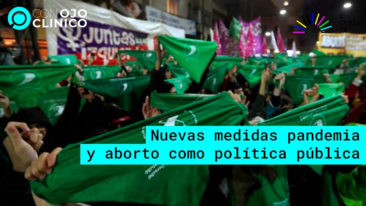 Con Ojo Clínico - CAP 42: Nuevas medidas pandemia y aborto en Chile