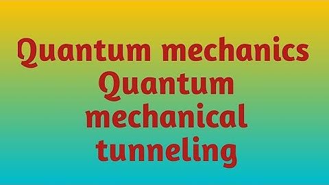 Quantum mechanics||Quantum mechanical tunneling||bengali lecture by Manjushree purkait