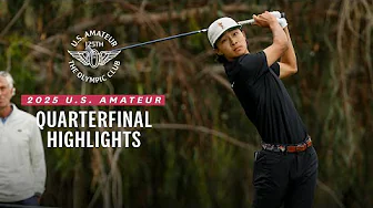 2025 U.S. Amateur Extended Highlights: Quarterfinals at The Olympic Club