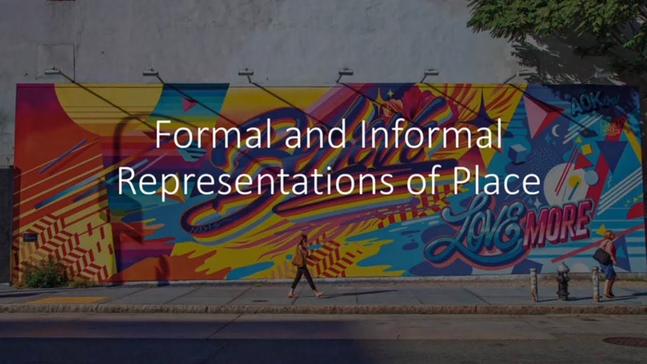 Formal and Informal Representations of Place (A-Level Geography)