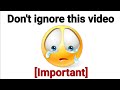 Don't ignore this video...