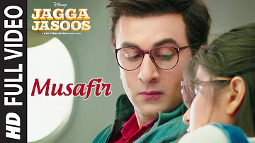 Musafir Full Video Song | Jagga Jasoos | Ranbir Kapoor, Katrina Kaif | Pritam
