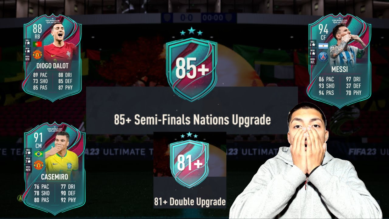 85+ SEMI-FINALS NATIONS PACK & 10 81+ DOUBLE UPGRADES!!!