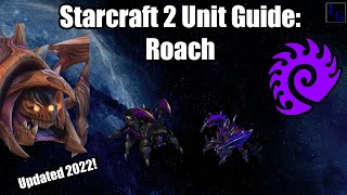 Starcraft 2 Zerg Unit Guide: Roach | How to USE \& How to COUNTER | Learn to Play SC2