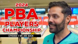 2024 PBA Players Championship | Episode 1: We're Back | Jason Belmonte