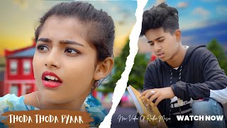 Thoda Thoda Pyaar | Stebin Ben,Nilesh | Sad Romantic Love Story |  Ft. Anik \& Pritha | Radhe Music