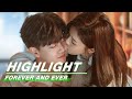 Highlight: Zhousheng Chen &amp; Shi Yi - From First Kiss To First Kid | Forever and Ever | 一生一世 | iQIYI