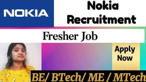 Nokia Recruitment 2021| Freshers BE BTech ME MTech| No Fees
