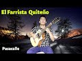 EL FARRISTA QUITEÑO - Pasacalle | Yoder Chamba Y Su Requinto