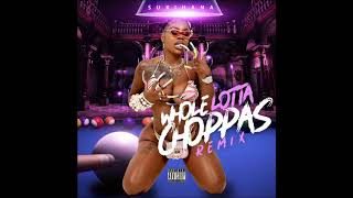 Sukihana - Whole Lotta Choppas (Remix) - Sada Baby Resimi