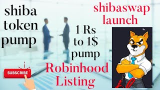 Shiba inu token Good news future price prediction 1rs to 1$,/ shibaswap launch date