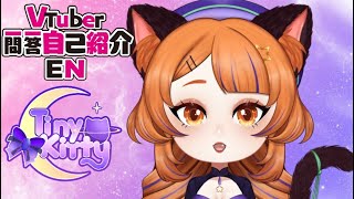 【Self-introduction] Vtuber Q&A self intro w/Tiny Kitty
