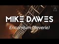 Mike dawes  encomium reverie  fingerstyle guitar