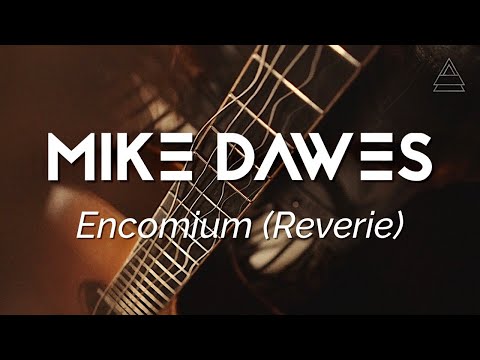 Mike Dawes - Encomium (Reverie) - Fingerstyle Guitar