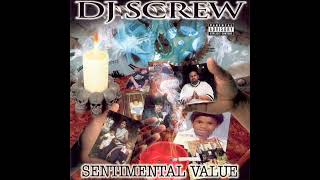 DJ Screw - Sentimental Value (2002) [Full Album] Houston, TX