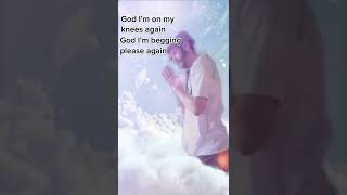 Video thumbnail of "God I’m on my knees again. God I’m begging please again. I need you, Lord I need you #jesus #amen"