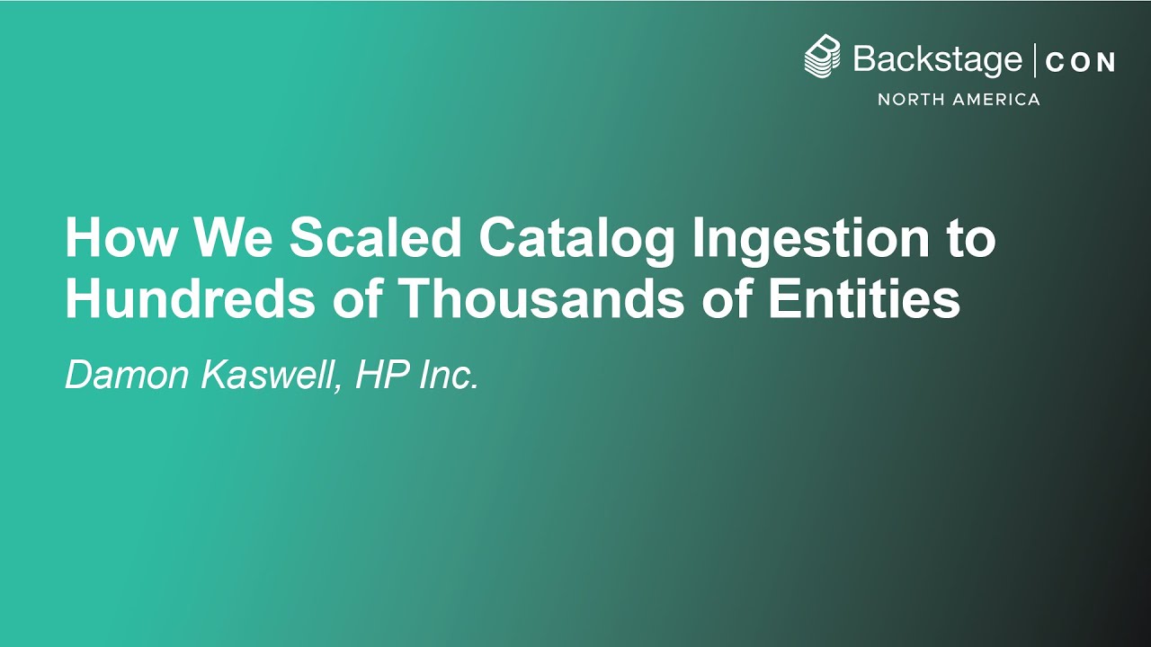 How We Scaled Catalog Ingestion to Hundreds of Thousands of Entities