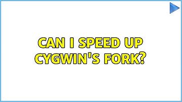 Can I speed up cygwin