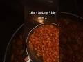 Mini cooking vlog part 2 #cinematicvibes #cooking # calm