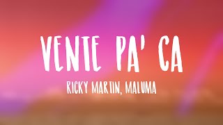 Vente Pa Ca - Ricky Martin, Maluma Lyrics Video