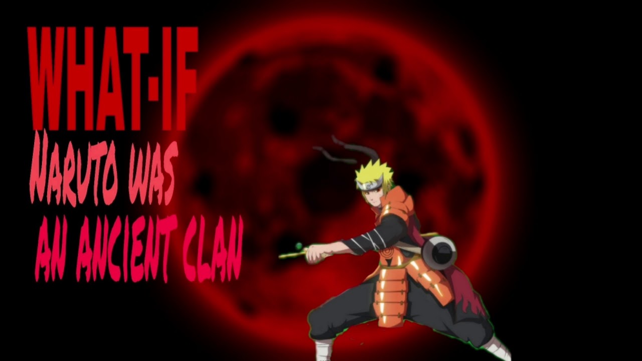 what if naruto was from an ancient clan
