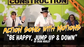 Action Song | Be Happy (Jump Up & Down) by Doug Horley