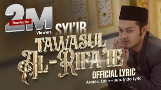 Al-Rifa'ie Satu Voice "Syi'ir Tawasul Al-Rifa'ie" Official Lyric Video