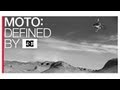 DC SHOES: MOTO - DEFINED BY DC